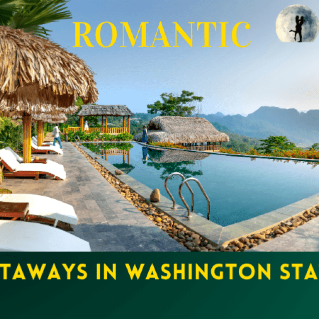 romantic getaways in washington state