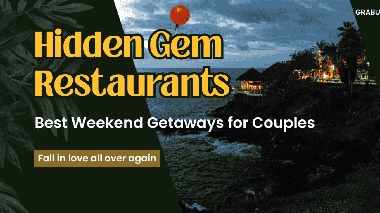 Best Weekend Getaways for Couples Hidden Gem Restaurants