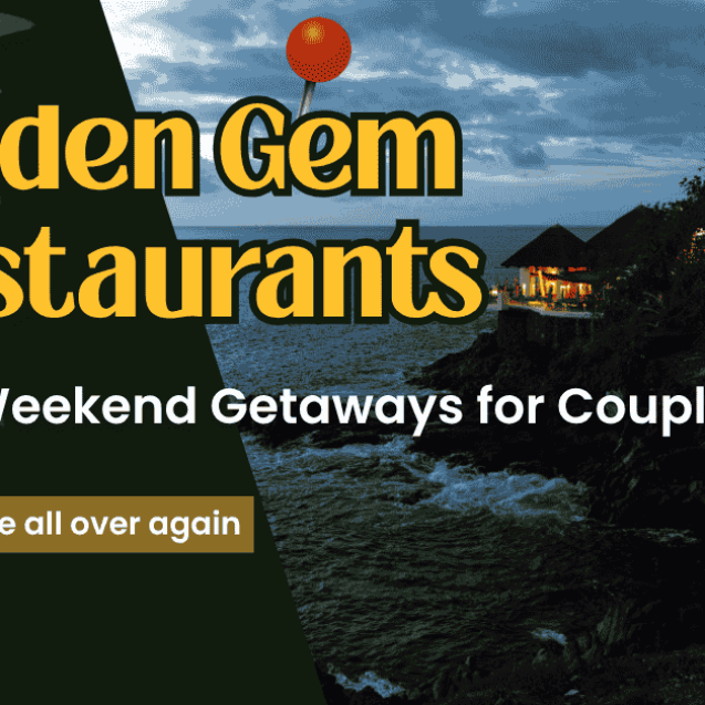 Best Weekend Getaways for Couples Hidden Gem Restaurants