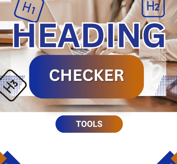 Heading Checker tool